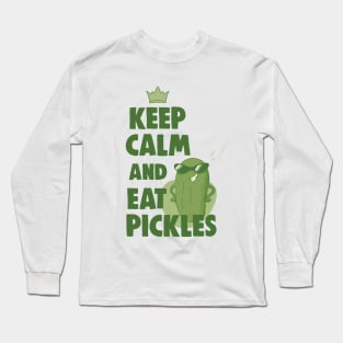 Keep calm and eat pickles Long Sleeve T-Shirt